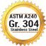 Award-Winning Gr. 304 Stainless Steel